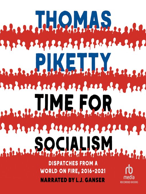 Title details for Time for Socialism by Thomas Piketty - Available